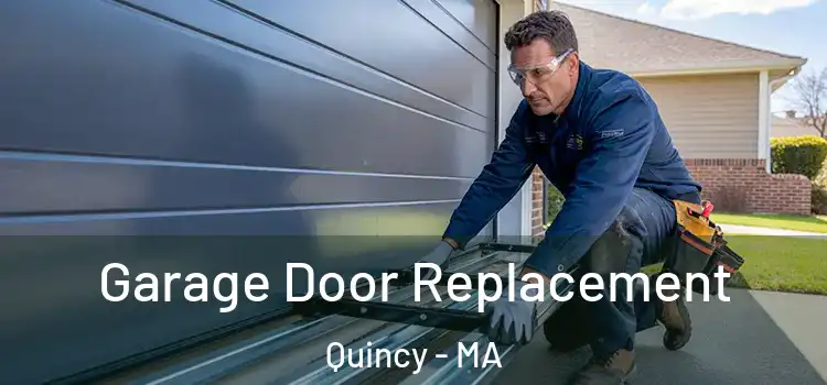  Garage Door Replacement Quincy - MA