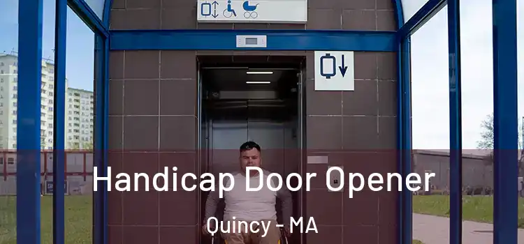 Handicap Door Opener Quincy - MA