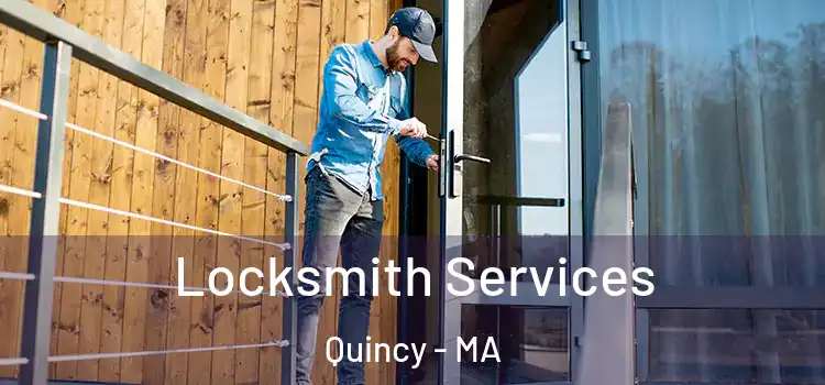  Locksmith Services Quincy - MA