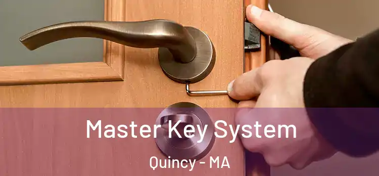  Master Key System Quincy - MA