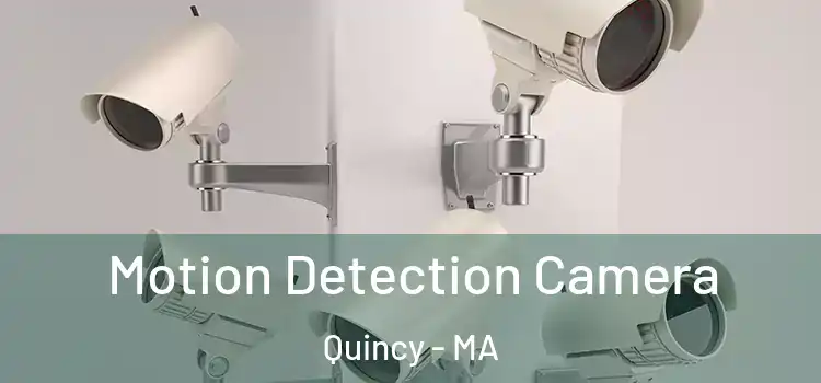  Motion Detection Camera Quincy - MA